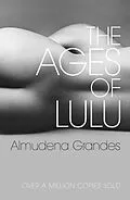 E-Book (epub) Ages of Lulu von Almudena Grandes