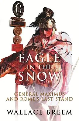 E-Book (epub) Eagle in the Snow von Wallace Breem