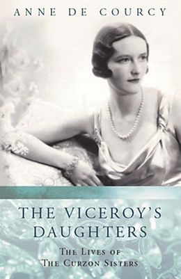 eBook (epub) Viceroy's Daughters de Anne de Courcy