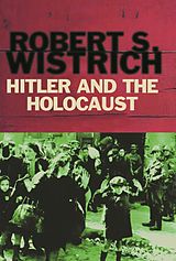 E-Book (epub) Hitler and the Holocaust von Robert Wistrich