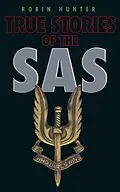 E-Book (epub) True Stories of the SAS von Robin Hunter