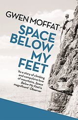 Couverture cartonnée Space Below My Feet de Moffat Gwen