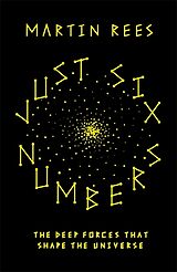 Kartonierter Einband Just Six Numbers von Martin Rees