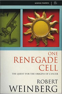 eBook (epub) One Renegade Cell de Robert A Weinberg