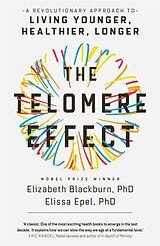 Kartonierter Einband The Telomere Effect von Elizabeth Blackburn, Elissa Epel