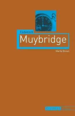 E-Book (epub) Eadweard Muybridge von Braun Marta Braun