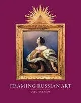 ePUB Framing Russian Art von Tarasov Oleg Tarasov