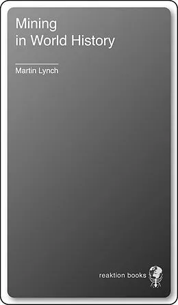 E-Book (epub) Mining in World History von Lynch Martin Lynch