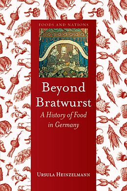 E-Book (epub) Beyond Bratwurst von Heinzelmann Ursula Heinzelmann