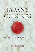 E-Book (epub) Japan's Cuisines von Rath Eric C. Rath