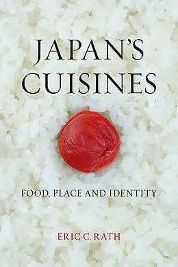 E-Book (epub) Japan's Cuisines von Rath Eric C. Rath