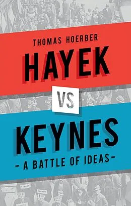 E-Book (epub) Hayek vs Keynes von Hoerber Thomas Hoerber