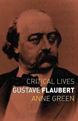Poche format B Gustave Flaubert de Anne Green
