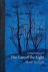 Kartonierter Einband The Last of the Light von Peter Davidson