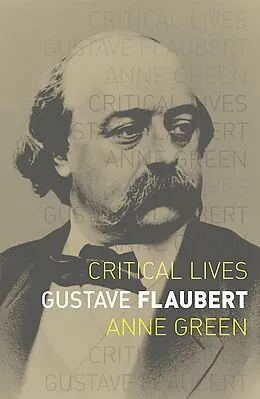 E-Book (epub) Gustave Flaubert von Green Anne Green