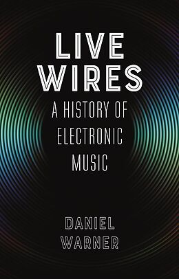 eBook (epub) Live Wires de Warner Dan Warner