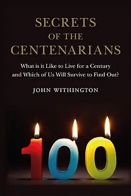E-Book (epub) Secrets of the Centenarians von Withington John Withington