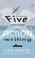 E-Book (epub) Five Analogies for Fiction Writing von Sam North