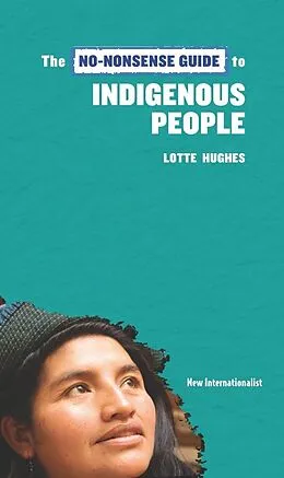 E-Book (epub) The No-Nonsense Guide to Indigenous People von Lotte Hughes