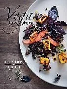 Kartonierter Einband Vegan Love Story: Tibits and Hiltl: The Cookbook von Rolf Hiltl, Reto Frei
