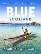 Couverture cartonnée Blue Scotland de Mollie Hughes