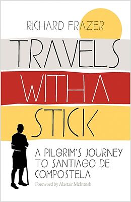 Couverture cartonnée Travels With a Stick de Richard Frazer