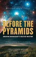 E-Book (epub) Before the Pyramids von Christopher Knight, Alan Butler