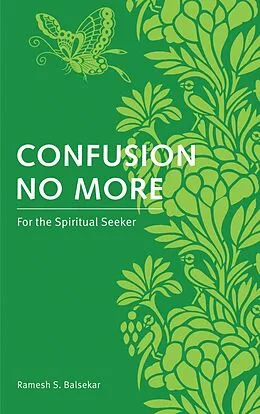 E-Book (epub) Confusion No More von Ramesh S. Balsekar