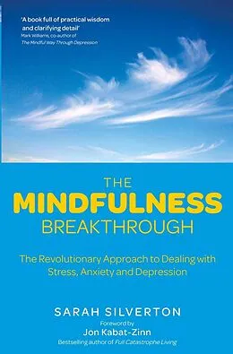 E-Book (epub) The Mindfulness Breakthrough von Sarah Silverton