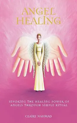 E-Book (epub) Angel Healing von Claire Nahmad