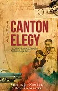 E-Book (epub) Canton Elegy von Stephen Lee, Howard Webster