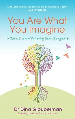 E-Book (epub) You Are What You Imagine von Dina Glouberman