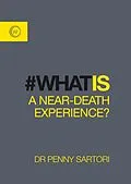 E-Book (epub) What Is a Near-Death Experience? von Penny Sartori
