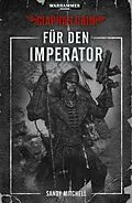 E-Book (epub) Ciaphas Cain: Fu¨r den Imperator von Sandy Mitchell