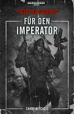 E-Book (epub) Ciaphas Cain: Fu¨r den Imperator von Sandy Mitchell