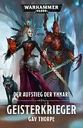 E-Book (epub) Der Aufstieg der Ynnari: Geisterkrieger von Gav Thorpe