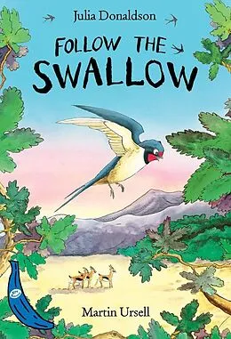 E-Book (epub) Follow the Swallow von Julia Donaldson