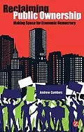 E-Book (pdf) Reclaiming Public Ownership von Andrew Cumbers