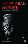 E-Book (epub) Palestinian Women von Fatma Kassem