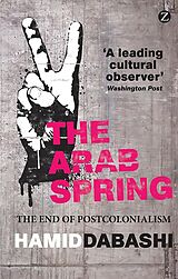 E-Book (epub) The Arab Spring von Hamid Dabashi