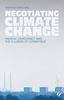 E-Book (pdf) Negotiating Climate Change von Amanda Machin