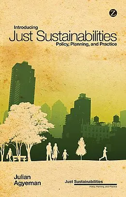 E-Book (epub) Introducing Just Sustainabilities von Julian Agyeman