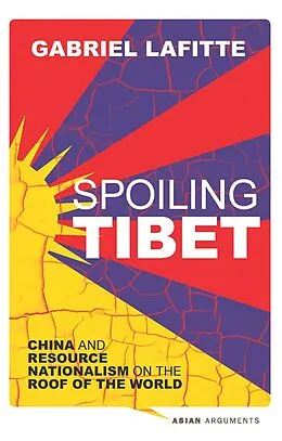E-Book (pdf) Spoiling Tibet von Gabriel Lafitte