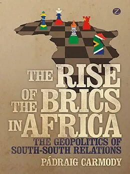 E-Book (pdf) The Rise of the BRICS in Africa von Pádraig Carmody