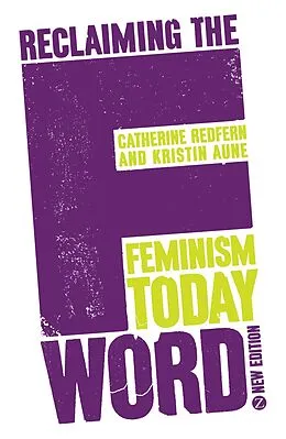 E-Book (pdf) Reclaiming the F Word von Doctor Kristin Aune, Catherine Redfern