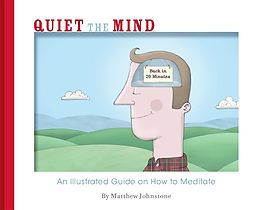 Livre Relié Quiet the Mind de Matthew Johnstone