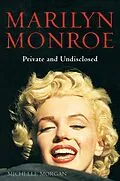 E-Book (epub) Marilyn Monroe: Private and Undisclosed von Michelle Morgan