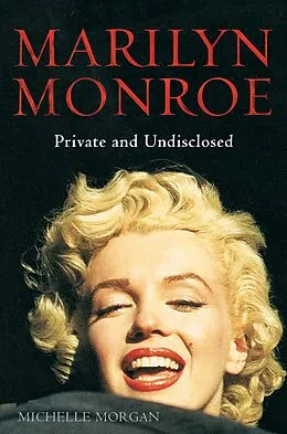 E-Book (epub) Marilyn Monroe: Private and Undisclosed von Michelle Morgan