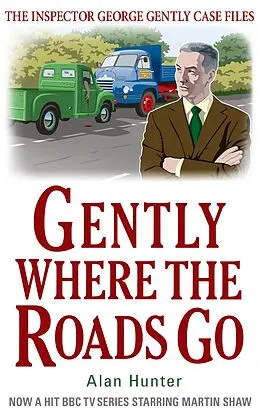E-Book (epub) Gently Where the Roads Go von Alan Hunter