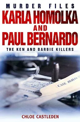 E-Book (epub) Karla Homolka and Paul Bernardo von Chloe Castleden